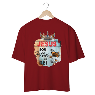 Nome do produtoCAMISETA OVERSIZED | JESUS - SOU FILHA DO REI