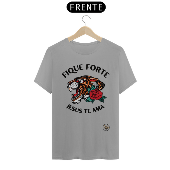 Camiseta Fique Forte