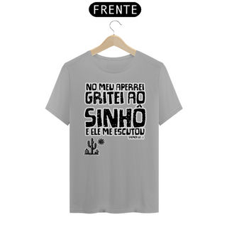 Nome do produtoT-Shirt Masculina No meu aperrei gritei ao Sinhô