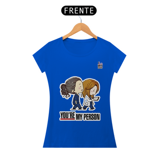 Nome do produtoT-Shirt Feminina You're My Person