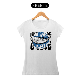 Nome do produtoT-Shirt Meu fardo é leve