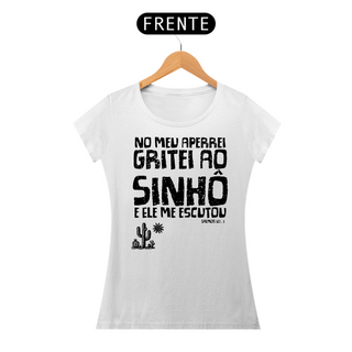 Nome do produtoT-Shirt No meu aperrei gritei ao Sinhô