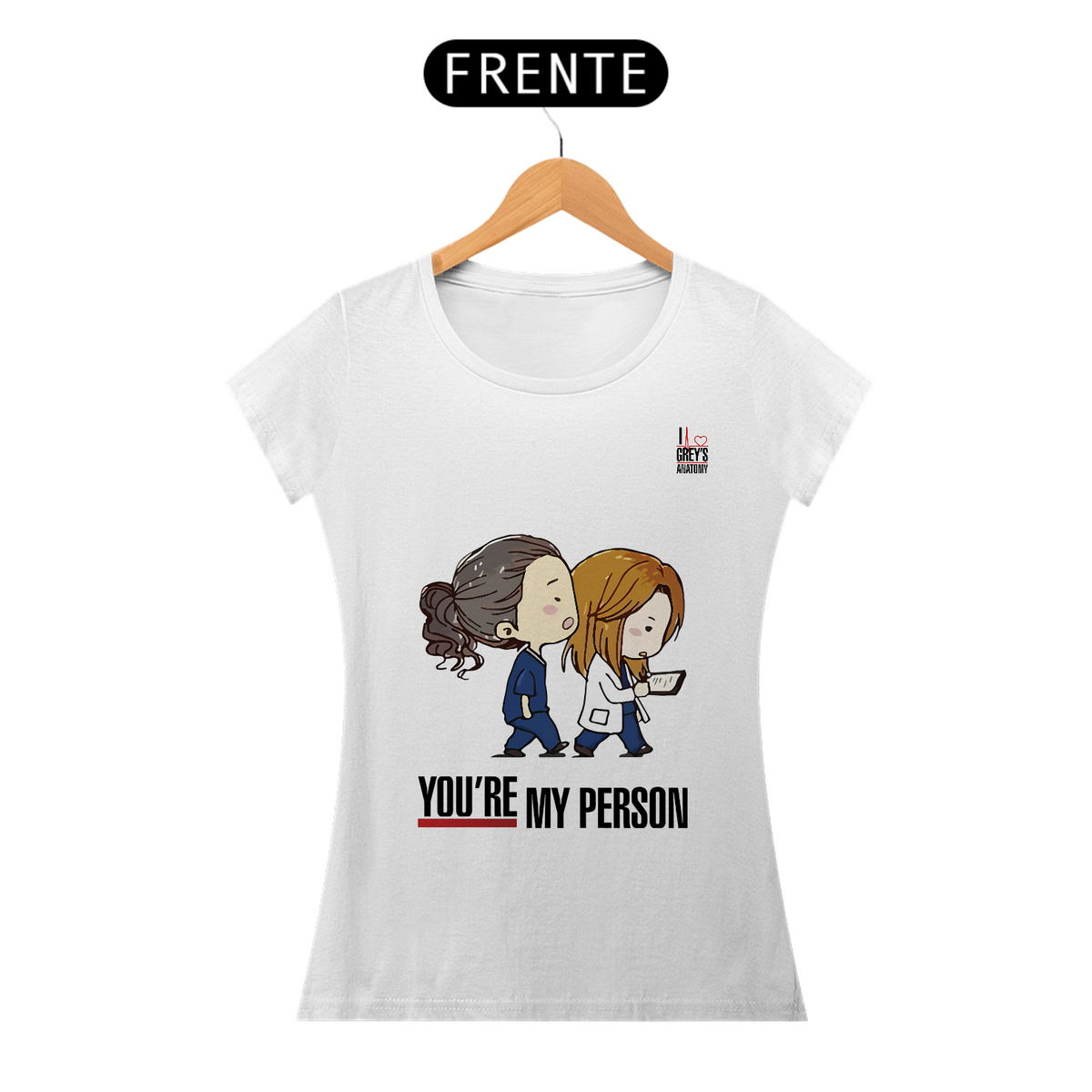 Nome do produto: T-Shirt Feminina You\'re My Person