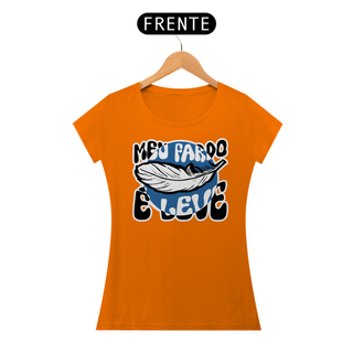 Nome do produtoT-Shirt Meu fardo é leve