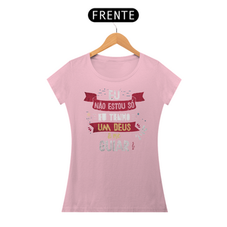 Nome do produtoT-Shirt Eu não estou só