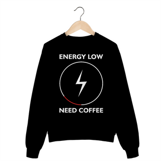 Nome do produtoMoletom Fechado - Energy Low, Need Coffee