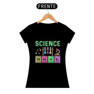 Nome do produtoCamiseta Feminina - Science Teacher