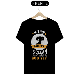 Nome do produtoCamiseta Unissex - Camisa Limpa, Cachorro Esperando