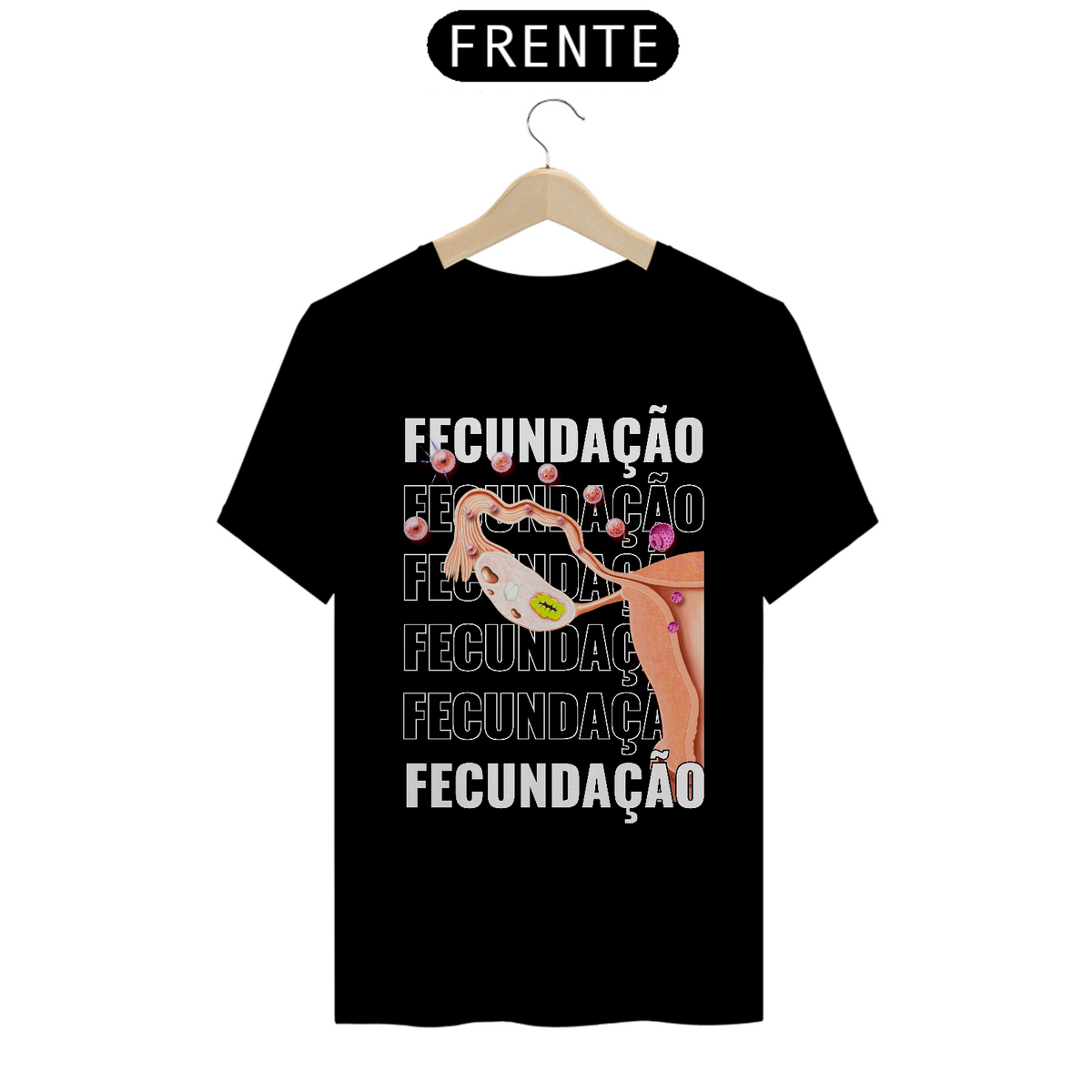 Nome do produto: CANISETA - FECUNDAÇÃO