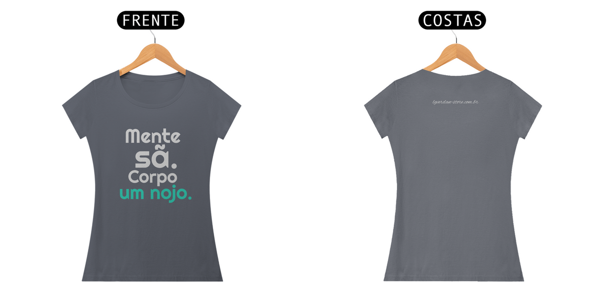 Nome do produto: CAMISA FEM TRAINING - Mente sã. Corpo um nojo.