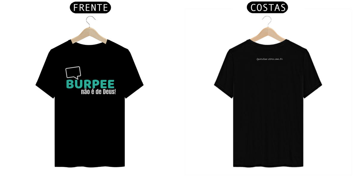 Nome do produto: T-SHIRT -Burpee não é de Deus!