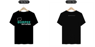 Nome do produtoT-SHIRT -Burpee não é de Deus!