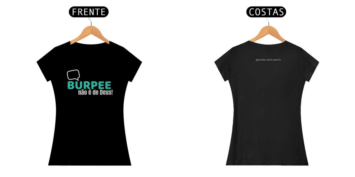 Nome do produto: CAMISA FEM BABY - Burpee não é de Deus!