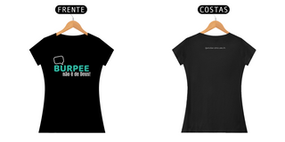 CAMISA FEM BABY - Burpee não é de Deus!