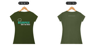 Nome do produtoCAMISA FEM BABY - Burpee não é de Deus!