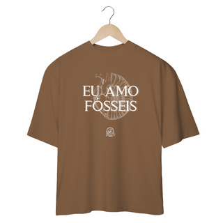 Nome do produtoCamiseta Oversized - EU AMO FÓSSEIS