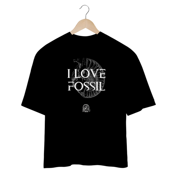 Camiseta Oversized - I LOVE FOSSIL