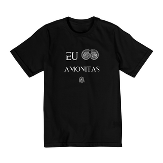 Camiseta Infantil (2 a 8 anos) - EU AMO AMONITAS