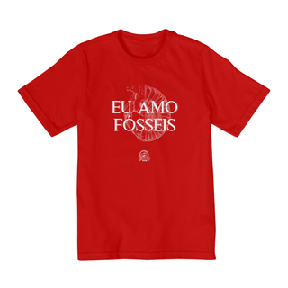 Nome do produtoCamiseta Infantil (2 a 8 anos) - EU AMO FÓSSEIS