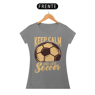 Nome do produtoCamiseta Feminina Futebol Keep Calm