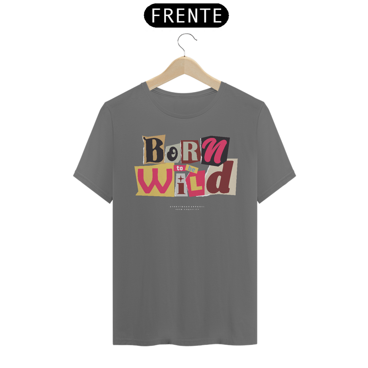 Nome do produto: Camiseta Estonada / Born Wild