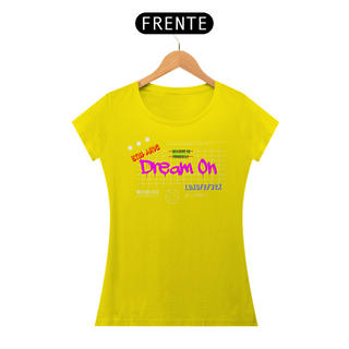 Nome do produtoCamiseta Feminina Dream On