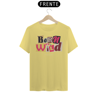 Nome do produtoCamiseta Estonada / Born Wild