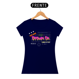 Nome do produtoCamiseta Feminina Dream On