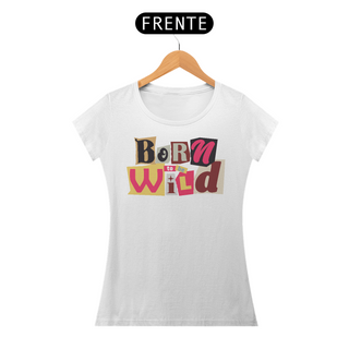 Nome do produtoCamiseta Feminina Born Wild