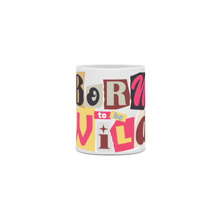 Caneca / Born To Be Wild