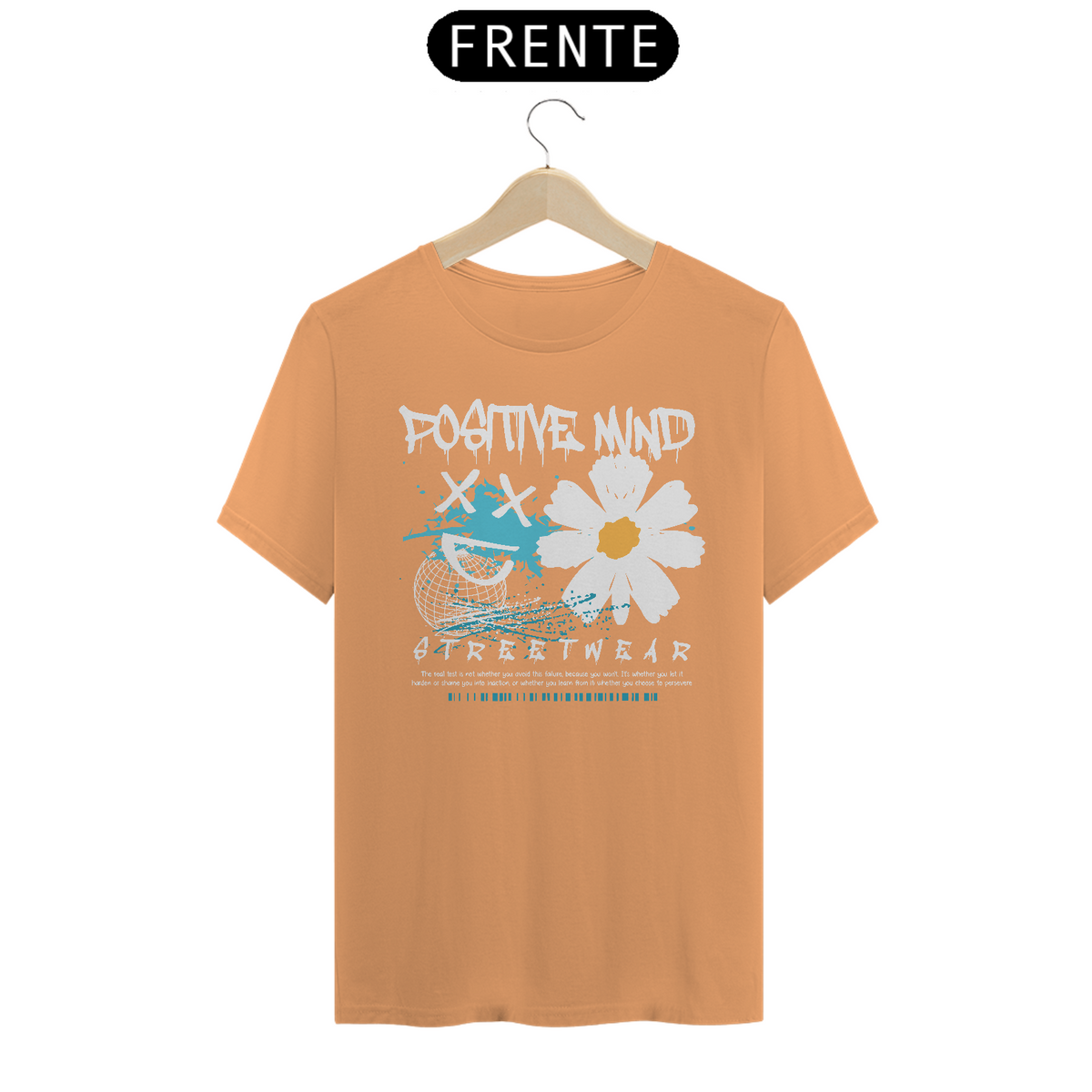 Nome do produto: Camiseta Estonada / Positive Mind