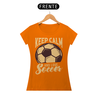 Nome do produtoCamiseta Feminina Futebol Keep Calm