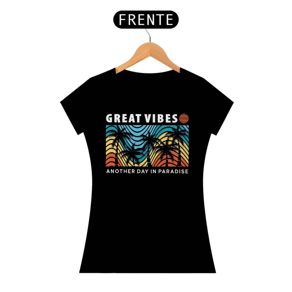 Nome do produto: Camiseta Feminina Great Vibes