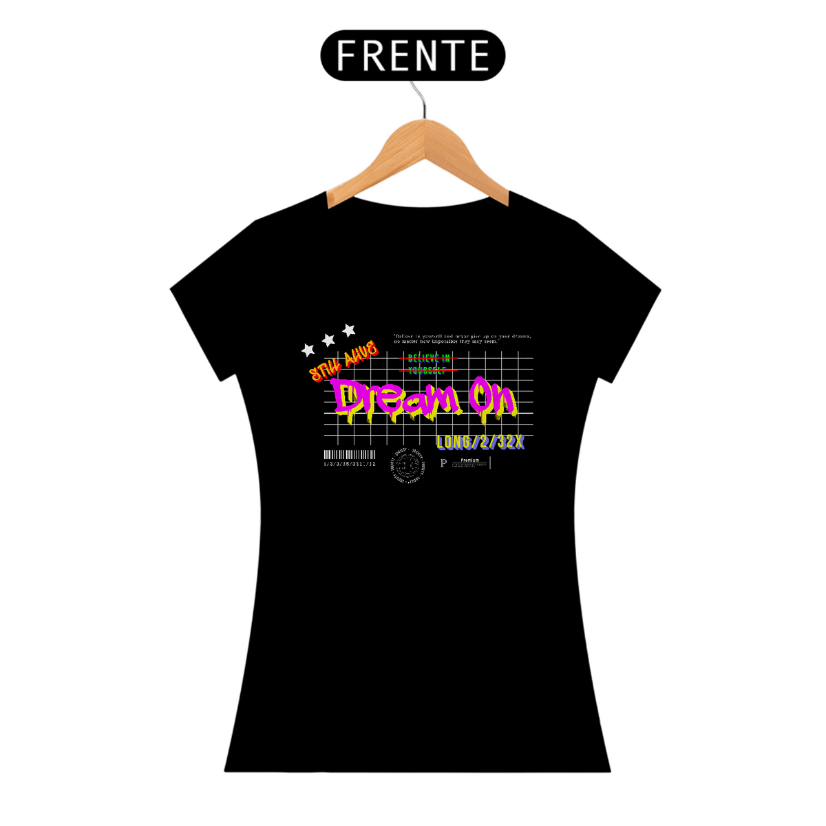 Nome do produto: Camiseta Feminina Dream On