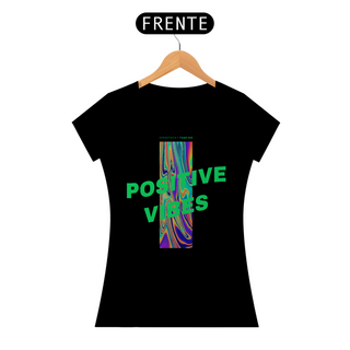 Camiseta Feminina Positive Vibes