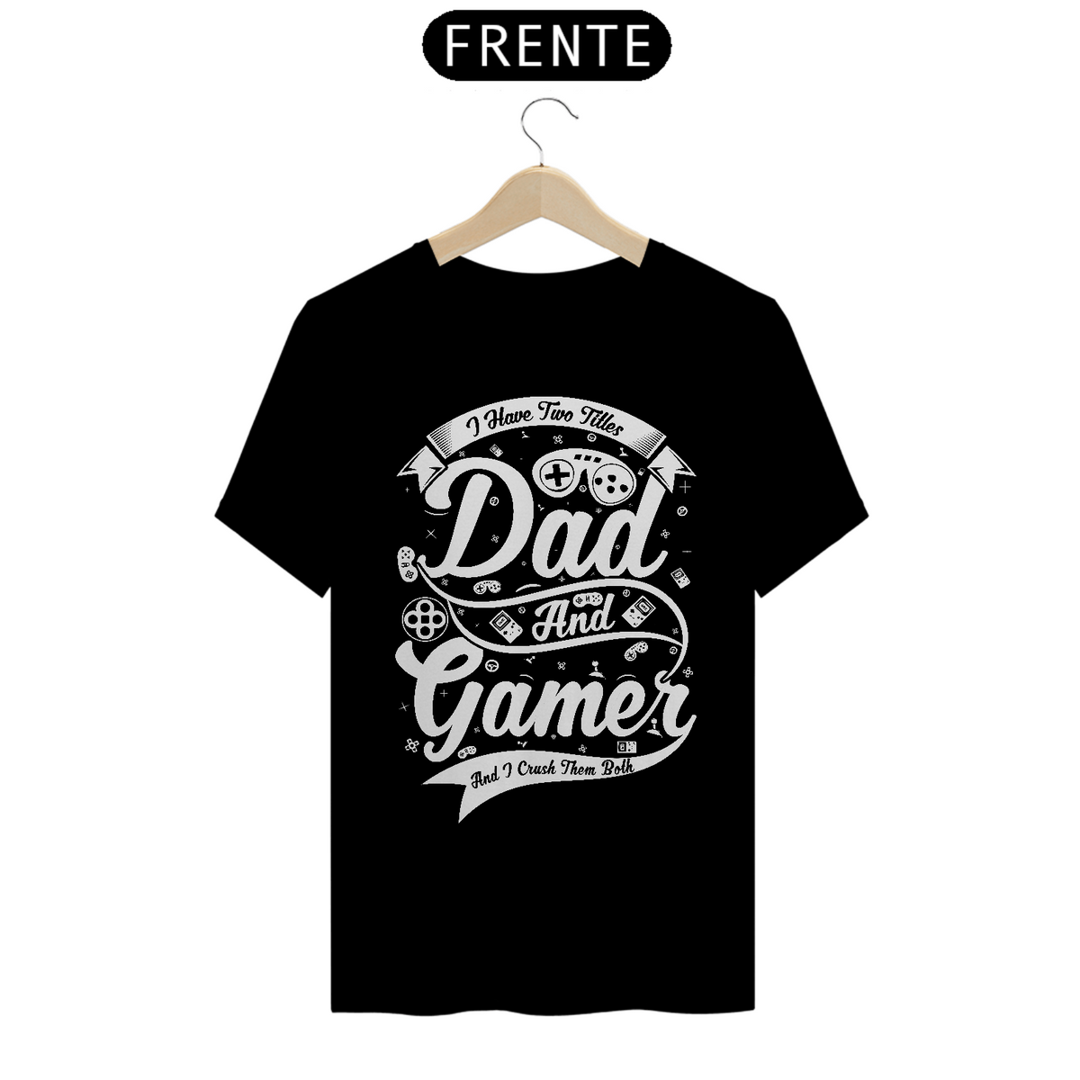 Nome do produto: Camiseta Dad and Gamer