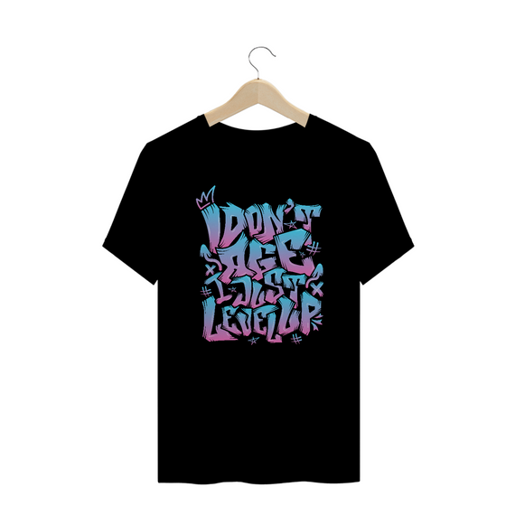 Camiseta Plus Size I Dont Age