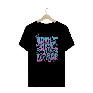 Camiseta Plus Size I Dont Age