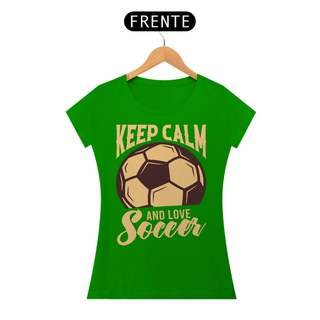 Nome do produtoCamiseta Feminina Futebol Keep Calm