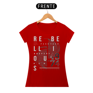 Nome do produtoCamiseta Feminina Rebellious 1974