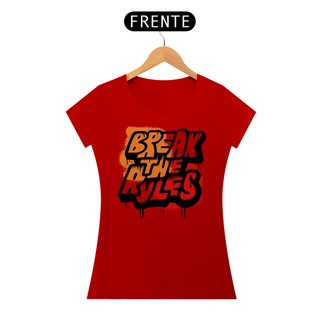 Nome do produtoCamiseta Feminina Break The Rules