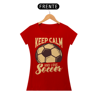 Nome do produtoCamiseta Feminina Futebol Keep Calm