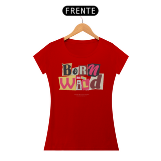 Nome do produtoCamiseta Feminina Born Wild