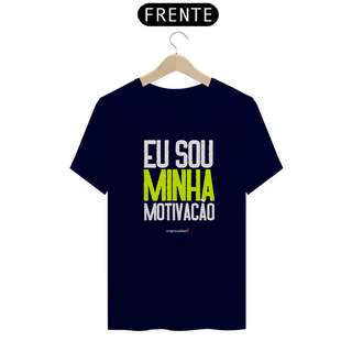 Nome do produtoCamiseta Quality Expression - Eu sou minha motivação