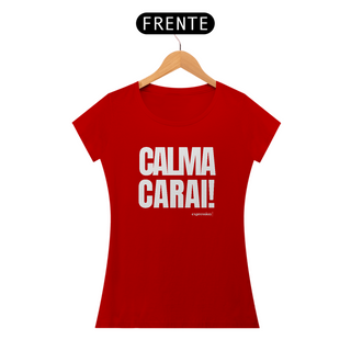 Nome do produtoExpression Baby Long - Calma Carai! 