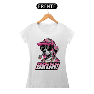 Nome do produtoBruh! Cachorro Estiloso - Camiseta Feminina