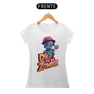 Nome do produtoZumbi descolado - Camiseta Feminina