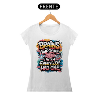 Nome do produtoCérebros São Incríveis - Camiseta Feminina