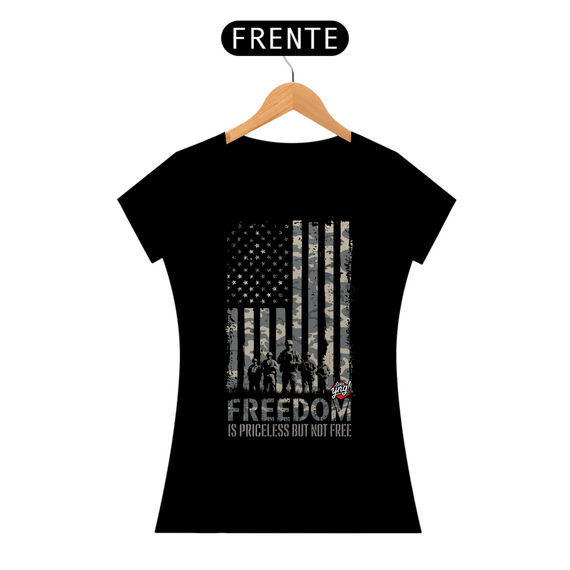 Liberdade Não Tem Preço - Camiseta Feminina