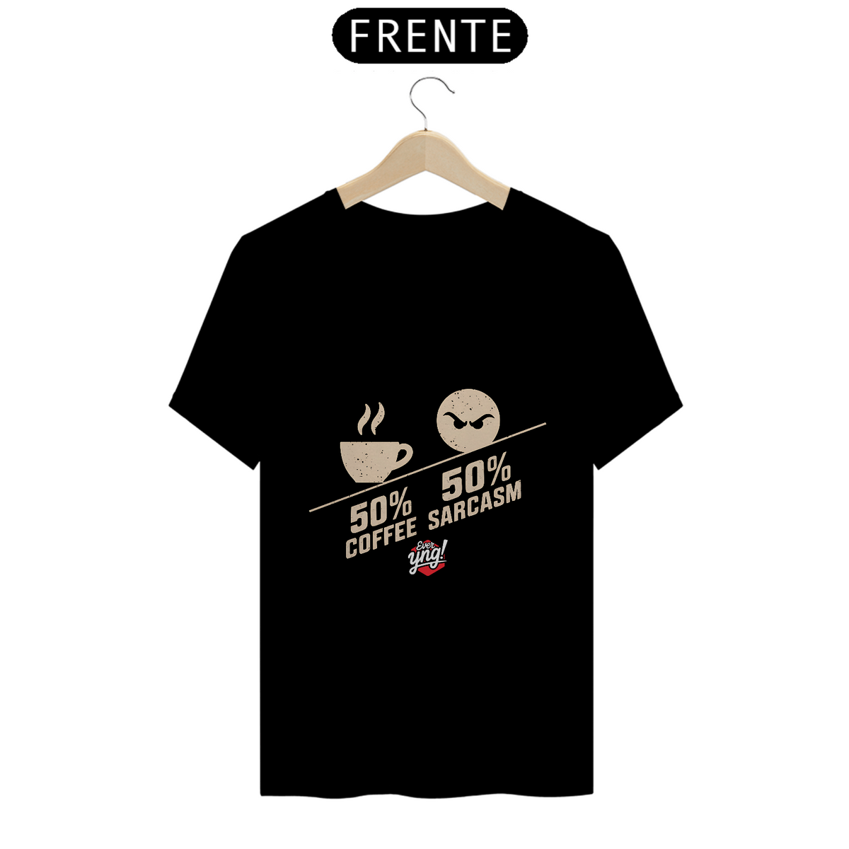 Nome do produto: Metade Café, Metade Sarcasmo - Camiseta